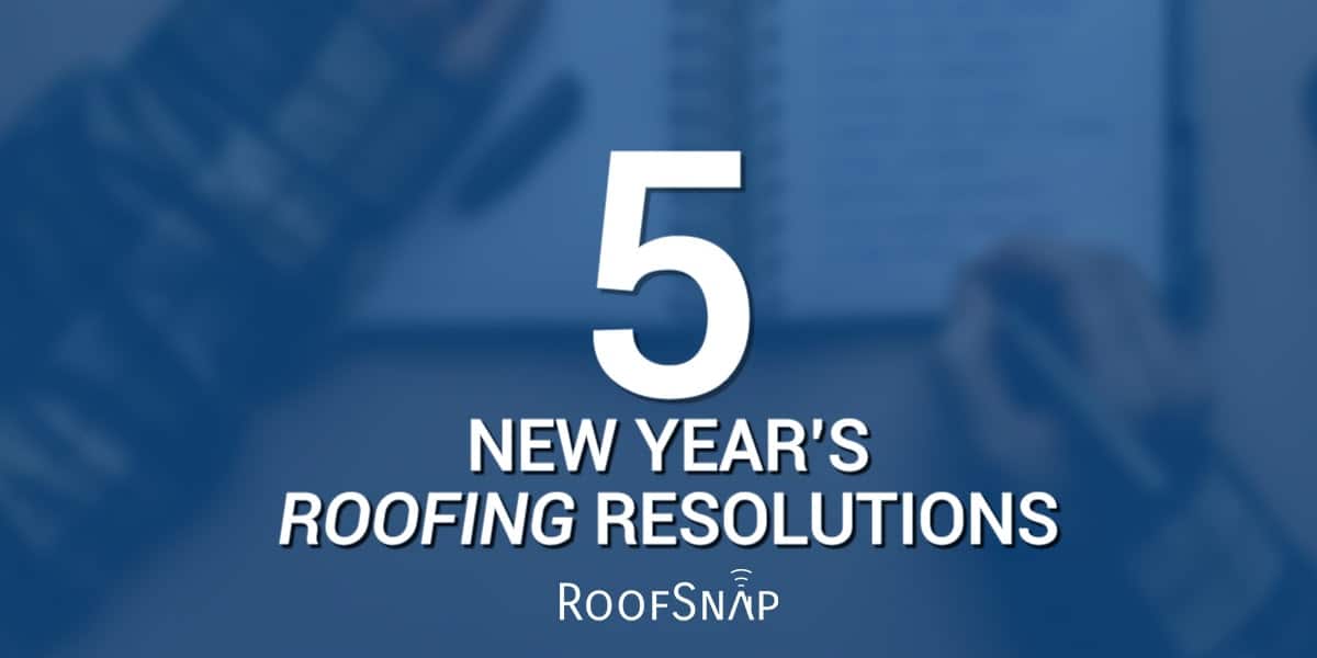 5 New Year's Roofing Resolutions